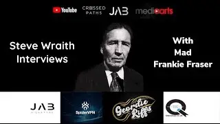 Steve Wraith Interviews Mad Frankie Fraser and Sons 2011 part 7