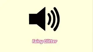 Fairy Glitter Sound Effect