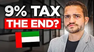 UAE New 9% Tax: The End of Dubai?