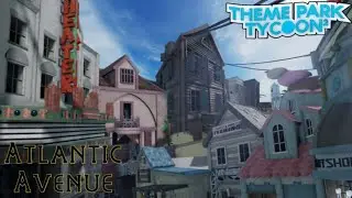Atlanic Avenue: TPT2 Realistic Theme Park | Nico's Studio