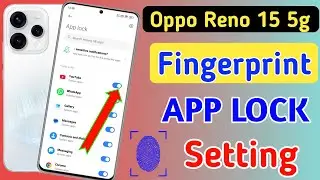 Oppo Reno 15 5g fingerprint app lock ,Oppo Reno 15 5g app lock setting/app lock fingerprint setting