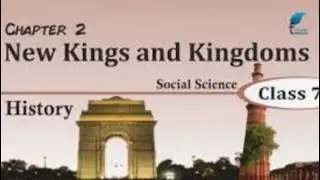 Chapter - New Kings and Kingdoms Introduction. Part 1