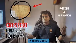 Unboxing Crosscut Furniture Floor Lamp 💡 Stylish Setup in Minutes!