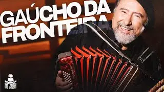 GAÚCHO DA FRONTEIRA ANTIGAS - GAÚCHO DA FRONTEIRA AS MELHORES | Só As Melhores Pra Recordar
