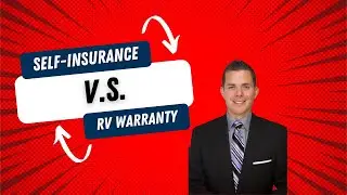 Self Insurance vs Extended RV Warranty