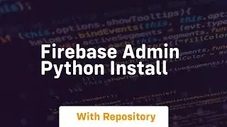 firebase admin python install