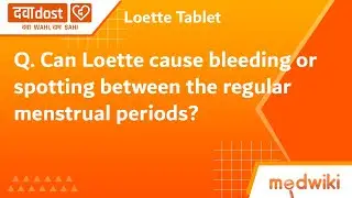 Q. Can Loette cause bleeding or spotting between the regular menstrual periods?