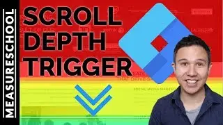🔴 First-Look: Google Tag Manager Scroll Depth Trigger