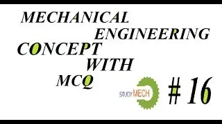 MECHANICAL QUESTIONS ANSWERS CONCEPTS I RTO exams of GPSC/BPSC/MPSC/RPSC