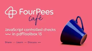 Four Pees Café – JavaScript controlled checks in pdfToolbox 13