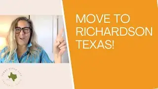 Move to Richardson Texas!