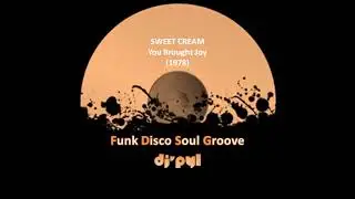 SWEET CREAM - You Brought Joy (1978)