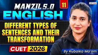 CUET 2026 English | Different types of Sentences and their Transformation in One Shot | Manzil 5.0