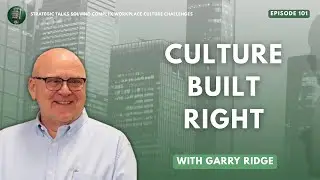 How Garry Ridge Built a Global Values‑Based Culture