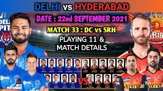 IPL 2021 Match 33 DC vs SRH Playing 11 UAE | Delhi Capitals vs Sunrisers Hyderabad | DC Playing 11