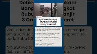 Detik-detik Mendebarkan Bangunan Tingkat Rubuh Tersapu Banjir di Bali, 3 Orang Ikut Terekam Hanyut
