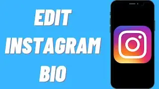 How To Edit Your Instagram Bio | Add Spaces & Line Breaks
