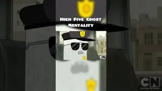 High Five Ghost Mentality