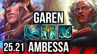 GAREN vs AMBESSA (TOP) | 9 solo kills, 10/2/4, Godlike | EUW Master | 25.21