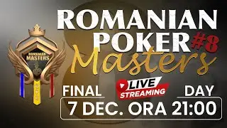 🛑 Romanian Poker Masters #8  (Final Table 300.000 lei GTD) 🛑