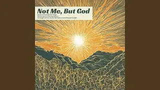 Not Me, But God (feat. Wynona Guison)