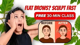 Lift Droopy Eyes & Sculpt Brows Naturally | Face Yoga & Massage (30 Min)