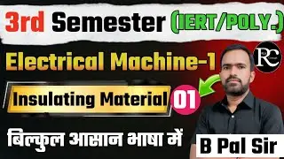 3rd Semester | Electrical machine -1 | Insulating material