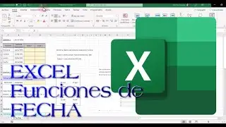 EXCEL funciones de fechas