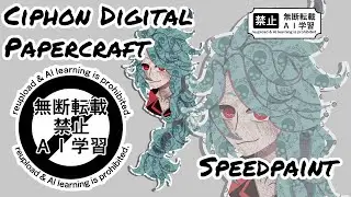 Ciphon Digital Papercraft Speedpaint
