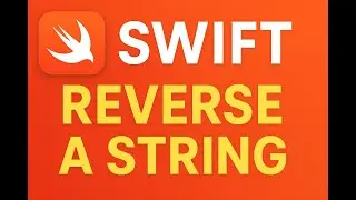 Reverse a String in Swift | iOS Interview Coding Question