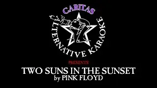 Pink Floyd - Two Suns in the Sunset - Karaoke w. lyrics - Caritas