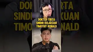 Akhirnya Dokter Tirta Sindir Kelakuan Timothy Ronald #doktertirta #drtirta #timothyronald
