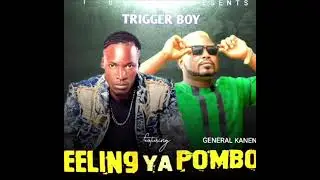 Trigger Boy  Feat General Kanene @GeneralKanene-b4g Prod By Dj Trex Africa (T BIG MEDIA)