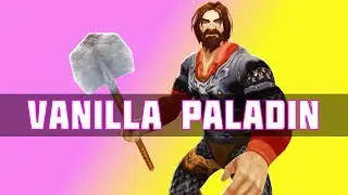 ВАНИЛЬНЫЙ ПАЛАДИН #2 | КЛАССИК WOW 1.12.1