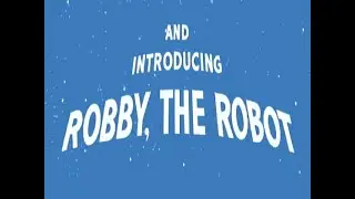 Robby the Robot - Engineering a Sci-Fi Icon - EXTRA