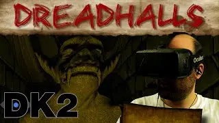 Oculus Rift DK2 - Dreadhalls