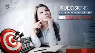 3 DÉCISIONS QUI TRANSFORMENT PLUS QUE 1000 RÉSOLUTIONS | GEMA GUEVARA | #AWR360