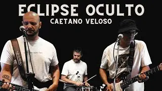 🎶 Eclipse Oculto – Caetano Veloso | Cover ao vivo – Bando Dagua