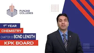 PGC Lectures-Inter Part 1-KPK Board-Chemistry-Chapter 3 - Bond Length