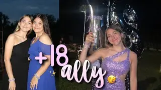 IL DICIOTTESIMO COMPLEANNO DI ALLY FESTA +18🎂🕺🏻