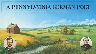 The Old School-House by the Creek: Exploring Pennsylvania German Literature