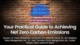 Real Science Exchange: Your Practical Guide to Achieving Net Zero Carbon Emissions
