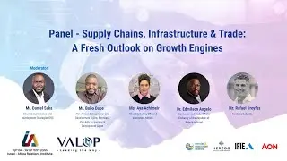 Panel: Supply Chains, Infrastructure & Trade — A Fresh Outlook on Africa’s Growth Engines| AIEF 2025