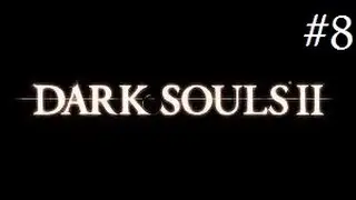Dark Souls 2 Playthrough Ep.8 - Heides Tower Continued