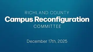Campus Reconfiguration Committee - 2025/12/17