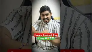 Create Android App Using AI 😱💀💀 - No Coding Required #android #app #free