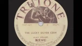 Alan Holmes   The Lucky Silver Coin