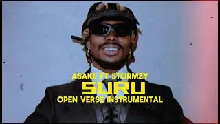 Asake &ndash; Suru Ft  Stormzy Open Verse Instrumental Beat + Hook