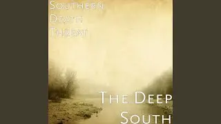 The Deep South