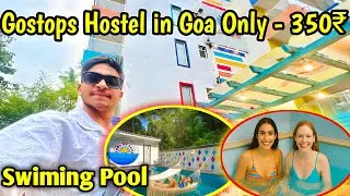 Gostops Hostel in Goa only - 350 ₹ | Goa Hostels | Cheap stay in Goa | Goa Trip | Baga beach Goa 
